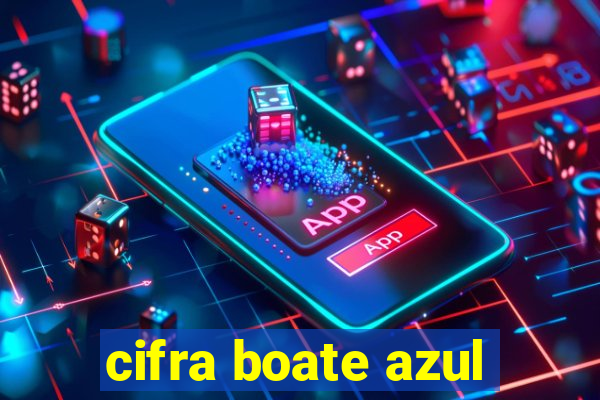 cifra boate azul